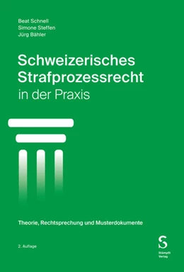 Abbildung von Steffen / Bähler | Schweizerisches Strafprozessrecht in der Praxis | 2. Auflage | 2024 | beck-shop.de