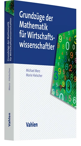 Abbildung von Merz / Hielscher | Grundzüge der Mathematik für Wirtschaftswissenschaftler | 1. Auflage | 2025 | beck-shop.de