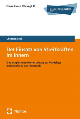 Abbildung von Frick | Der Einsatz von Streitkräften im Innern | 1. Auflage | 2024 | 45 | beck-shop.de