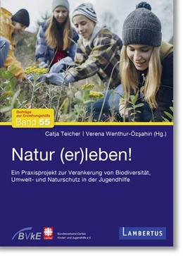 Abbildung von Teicher / Wenthur-Özsahin | Natur (er)leben! | 1. Auflage | 2025 | beck-shop.de