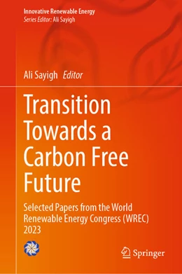 Abbildung von Sayigh | Transition Towards a Carbon Free Future | 1. Auflage | 2024 | beck-shop.de