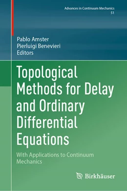 Abbildung von Amster / Benevieri | Topological Methods for Delay and Ordinary Differential Equations | 1. Auflage | 2024 | beck-shop.de