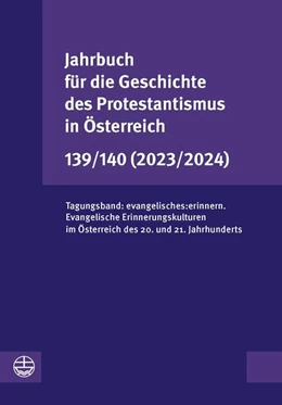 Abbildung von Fuchs / Jungwirth | Jahrbuch für die Geschichte des Protestantismus in Österreich 139/140 (2023/2024) | 1. Auflage | 2024 | beck-shop.de