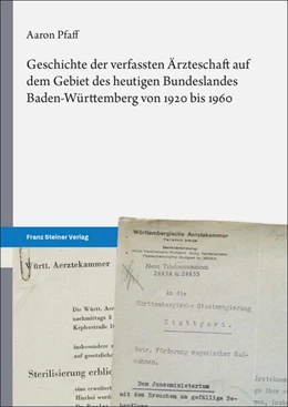 Abbildung von Pfaff | Geschichte der verfassten Ärzteschaft auf dem Gebiet des heutigen Bundeslandes Baden-Württemberg von 1920 bis 1960 | 1. Auflage | 2024 | beck-shop.de