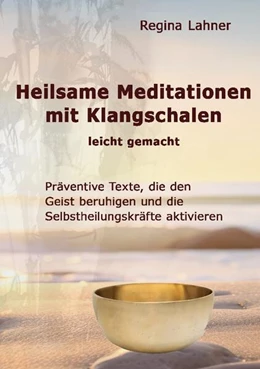 Abbildung von Lahner | Heilsame Meditationen mit Klangschalen | 1. Auflage | 2024 | beck-shop.de