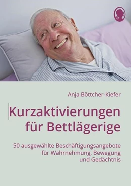 Abbildung von Böttcher-Kiefer | Kurzaktivierungen für Bettlägerige | 1. Auflage | 2024 | beck-shop.de