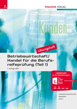 Abbildung von Gassner-Rauscher / Rammer | Betriebswirtschaft/Handel für die Berufsreifeprüfung (Teil 1) Lösungsheft | 5. Auflage | 2025 | beck-shop.de