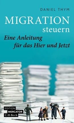 Abbildung von Thym, Daniel | Migration steuern | 1. Auflage | 2025 | 4613 | beck-shop.de