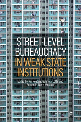 Abbildung von Peeters / Lotta | Street-Level Bureaucracy in Weak State Institutions | 1. Auflage | 2025 | beck-shop.de