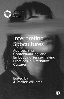 Abbildung von Williams | Interpreting Subcultures | 1. Auflage | 2025 | beck-shop.de