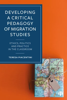 Abbildung von Piacentini | Developing a Critical Pedagogy of Migration Studies | 1. Auflage | 2025 | beck-shop.de