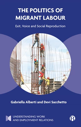 Abbildung von Alberti / Sacchetto | The Politics of Migrant Labour | 1. Auflage | 2025 | beck-shop.de