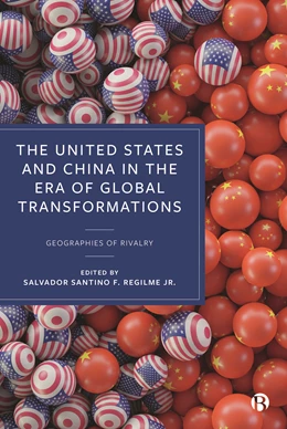 Abbildung von Santino F. Regilme Jr | The United States and China in the Era of Global Transformations | 1. Auflage | 2025 | beck-shop.de