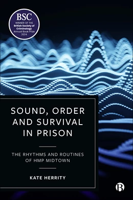 Abbildung von Herrity | Sound, Order and Survival in Prison | 1. Auflage | 2025 | beck-shop.de