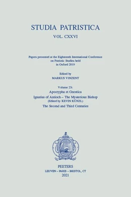 Abbildung von Vinzent / Künzl | Studia Patristica. Vol. CXXVI - Papers presented at the Eighteenth International Conference on Patristic Studies held in Oxford 2019 | 1. Auflage | 2021 | beck-shop.de