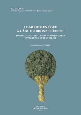 Abbildung von Alvarez | Le miroir en Égée à l'âge du Bronze récent | 1. Auflage | 2023 | beck-shop.de