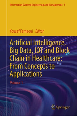 Abbildung von Farhaoui | Artificial Intelligence, Big Data, IOT and Block Chain in Healthcare: From Concepts to Applications | 1. Auflage | 2024 | beck-shop.de