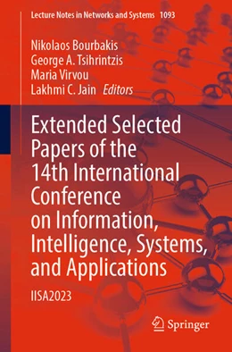 Abbildung von Bourbakis / Tsihrintzis | Extended Selected Papers of the 14th International Conference on Information, Intelligence, Systems, and Applications | 1. Auflage | 2024 | beck-shop.de