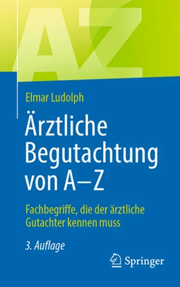 Abbildung von Ludolph | Ärztliche Begutachtung von A - Z | 3. Auflage | 2024 | beck-shop.de