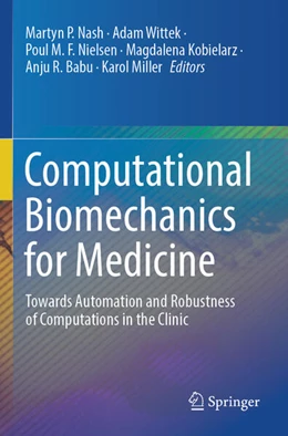 Abbildung von Nash / Wittek | Computational Biomechanics for Medicine | 1. Auflage | 2024 | beck-shop.de