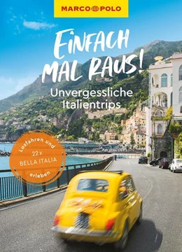Abbildung von Marco | MARCO POLO Bildband Einfach mal raus! Unvergessliche Italientrips | 1. Auflage | 2024 | beck-shop.de