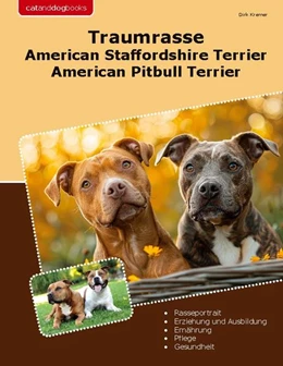Abbildung von Kremer | Traumrasse American Staffordshire Terrier | 1. Auflage | 2024 | beck-shop.de