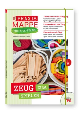 Abbildung von Die Praxismappe für Kita-Teams: Zeug zum Spielen | 1. Auflage | 2024 | beck-shop.de