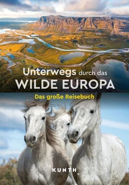 Abbildung von Verlag | KUNTH Unterwegs durch das wilde Europa | 1. Auflage | 2024 | beck-shop.de