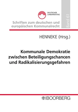 Abbildung von Henneke | Kommunale Demokratie zwischen Beteiligungschancen und Radikalisierungsgefahren | 1. Auflage | 2024 | beck-shop.de