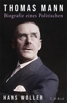 Abbildung von Woller, Hans | Thomas Mann | 1. Auflage | 2026 | beck-shop.de