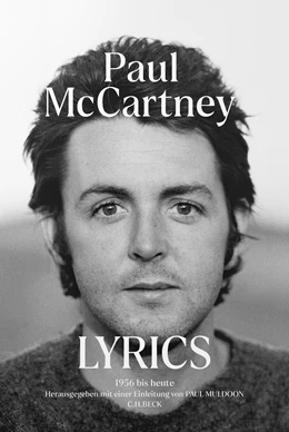 Abbildung von McCartney, Paul | Lyrics Deutsche Ausgabe | 1. Auflage | 2025 | 6590 | beck-shop.de