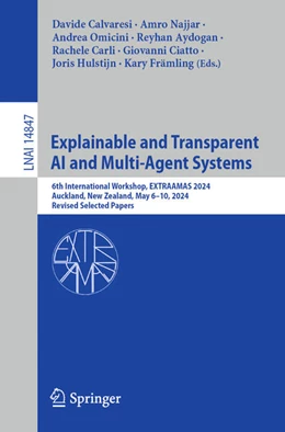 Abbildung von Calvaresi / Najjar | Explainable and Transparent AI and Multi-Agent Systems | 1. Auflage | 2024 | 14847 | beck-shop.de