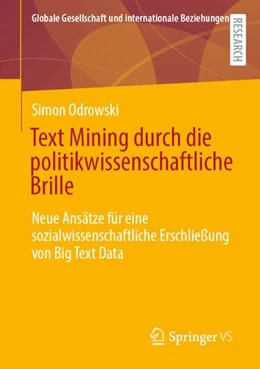 Abbildung von Odrowski | Text Mining durch die politikwissenschaftliche Brille | 1. Auflage | 2024 | beck-shop.de