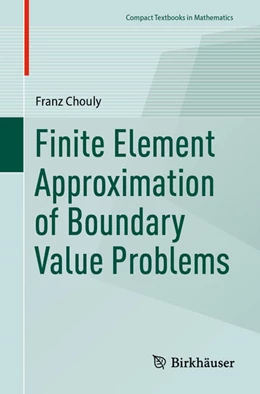 Abbildung von Chouly | Finite Element Approximation of Boundary Value Problems | 1. Auflage | 2024 | beck-shop.de