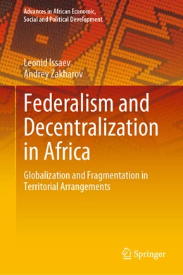 Abbildung von Issaev / Zakharov | Federalism and Decentralization in Africa | 1. Auflage | 2024 | beck-shop.de