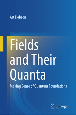 Abbildung von Hobson | Fields and Their Quanta | 1. Auflage | 2024 | beck-shop.de