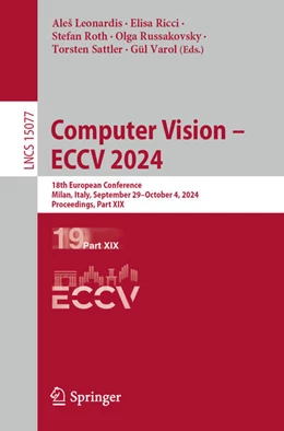 Abbildung von Leonardis / Ricci | Computer Vision – ECCV 2024 | 1. Auflage | 2024 | 15077 | beck-shop.de