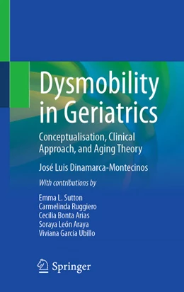 Abbildung von Dinamarca-Montecinos | Dysmobility in Geriatrics | 1. Auflage | 2024 | beck-shop.de