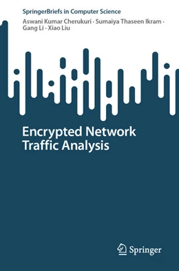 Abbildung von Cherukuri / Ikram | Encrypted Network Traffic Analysis | 1. Auflage | 2024 | beck-shop.de