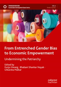 Abbildung von Hwang / Nayak | From Entrenched Gender Bias to Economic Empowerment | 1. Auflage | 2024 | beck-shop.de