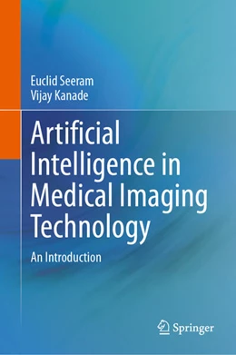 Abbildung von Seeram / Kanade | Artificial Intelligence in Medical Imaging Technology | 1. Auflage | 2024 | beck-shop.de