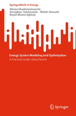 Abbildung von Ghadertootoonchi / Solaimanian | EnergySystemModelingandOptimization | 1. Auflage | 2024 | beck-shop.de