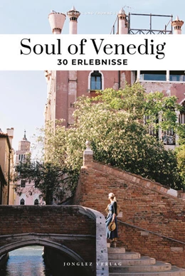 Abbildung von Jonglez / Giol | Soul of Venedig | 2. Auflage | 2024 | beck-shop.de