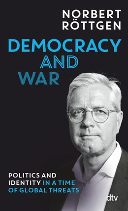 Abbildung von Röttgen | Democracy and war | 1. Auflage | 2024 | beck-shop.de