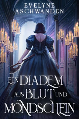 Abbildung von Aschwanden | Ein Diadem aus Blut und Mondschein | 1. Auflage | 2024 | beck-shop.de