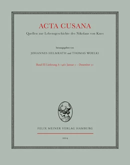 Abbildung von Helmrath / Woelki | Acta Cusana. Quellen zur Lebensgeschichte des Nikolaus von Kues. Band III, Lieferung 3 | 1. Auflage | 2024 | beck-shop.de