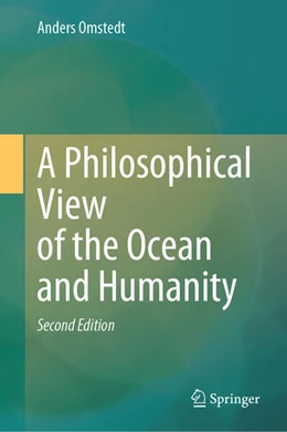 Abbildung von Omstedt | A Philosophical View of the Ocean and Humanity | 2. Auflage | 2024 | beck-shop.de