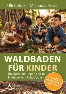 Abbildung von Felber / Kober | Waldbaden für Kinder | 1. Auflage | 2024 | beck-shop.de