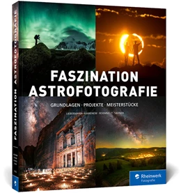 Abbildung von Liebermann / Kamenew | Faszination Astrofotografie | 1. Auflage | 2025 | beck-shop.de