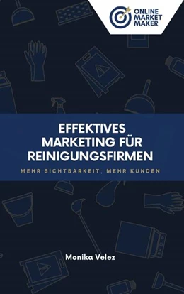 Abbildung von Velez | Effektives Marketing für Reinigungsfirmen | 2. Auflage | 2024 | beck-shop.de